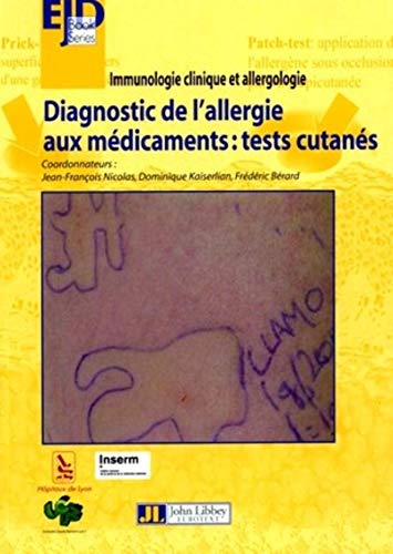 Beispielbild fr Diagnostic de l'allergie aux mdicaments : tests cutans: Immunologie clinique et allergologie zum Verkauf von Ammareal