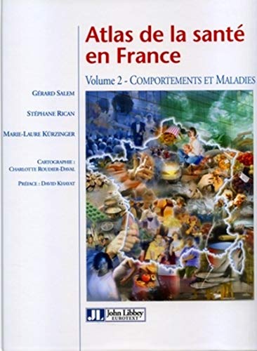 Beispielbild fr Atlas de la sant en France - Volume 2: Comportements et maladies zum Verkauf von Ammareal