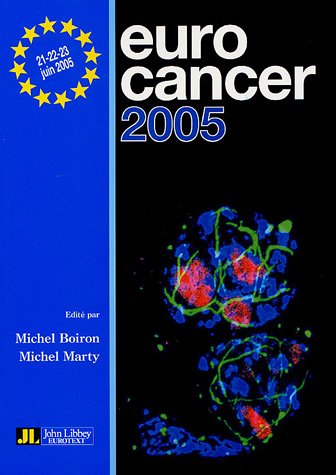 Stock image for Eurocancer 2005: Compte rendu du XVIIIe congrs for sale by Ammareal