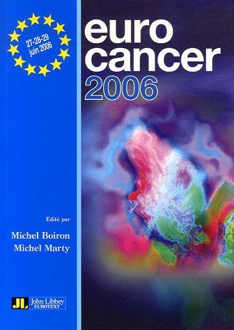 Stock image for Eurocancer 2006: Compte rendu du XIXe congrs for sale by Ammareal