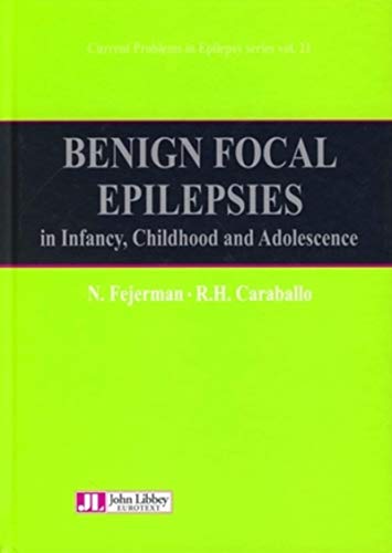 Imagen de archivo de Benign Focal Epilepsies in infancy, childhood and adolescence a la venta por TextbookRush