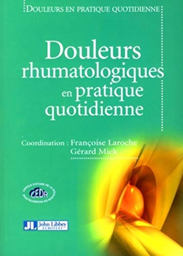Beispielbild fr Les douleurs rhumatologiques en pratique quotidienne zum Verkauf von Chapitre.com : livres et presse ancienne