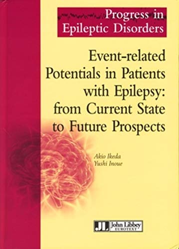 Stock image for Event-related Potentials in Patients with Epilepsy : from Current State to Future Prospects for sale by medimops