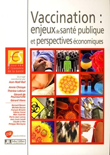 Stock image for Vaccination : enjeux de sant publique et perspectives conomiques for sale by medimops