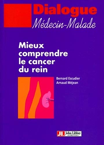 Beispielbild fr Mieux comprendre le cancer du rein zum Verkauf von Chapitre.com : livres et presse ancienne