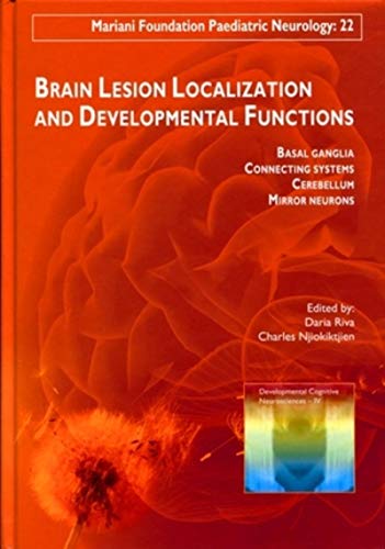 9782742007783: Brain Lesion Localization and Developmental Functions: n22. Basal ganglia. Connecting systems. Cerebellum. Mirror neurons.