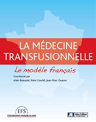 Stock image for Mdecine transfusionnelle : le modle franais for sale by Gallix