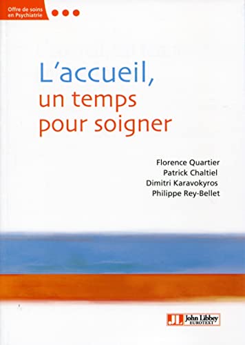 Beispielbild fr l'accueil ; un temps pour soigner zum Verkauf von Chapitre.com : livres et presse ancienne