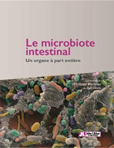 Beispielbild fr Le Microbiote Intestinal: Un Organe  Part Entire (French Edition) zum Verkauf von Gallix