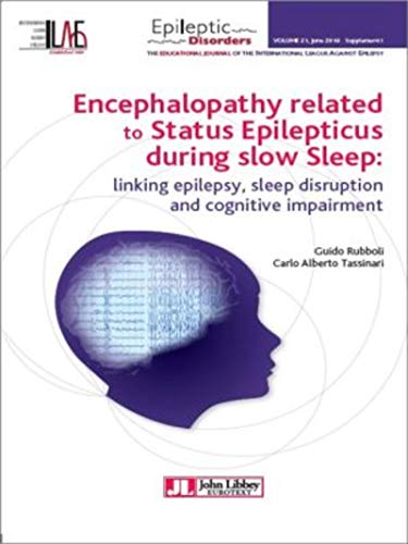 Beispielbild fr Encephalopathy related to Status Epilepticus during slow Sleep :: linking epilepsy, sleep disruption, and cognitive impairment zum Verkauf von Gallix