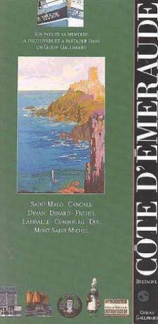 Beispielbild fr Bretagne, Cte d'Emeraude, Saint-Malo, Cancale, Dinan, Dinard, Frehel, Lamballe, Combourg, Dol, Mont Saint-Michel; un pays, une mmoire a dcouvrir et a partager. Collection : Guides Gallimard. zum Verkauf von AUSONE