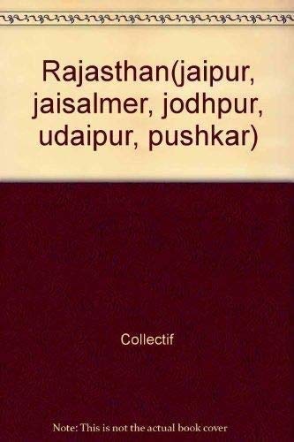 Imagen de archivo de RAJASTHAN: JAIPUR, JAISALMER, JODHPUR, UDAIPUR, PUSHKAR a la venta por WorldofBooks