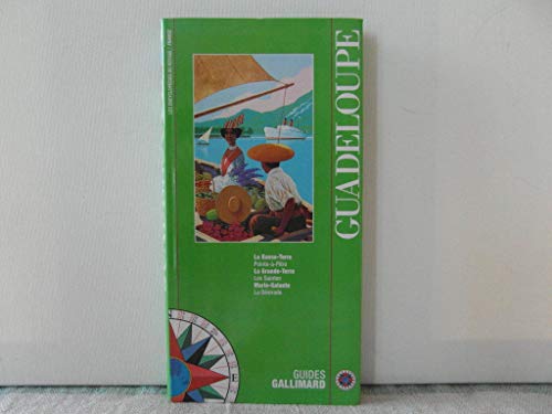 Guadeloupe: CaraÃ¯bes (ENCYCLOPEDIE DU VOYAGE FRANCE) (9782742402175) by Nicole CollectifJusserand