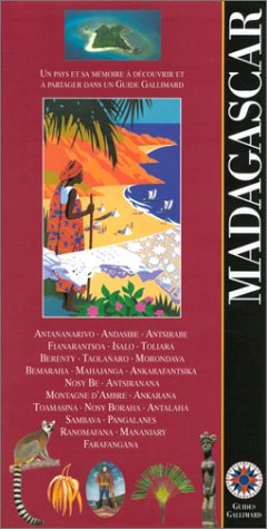 Imagen de archivo de Madagascar: ANTANANARIVO, TOLIARA, NOSY BE, ANTSIRANANA, TOAMASINA (ENCYCLOPEDIE DU VOYAGE ETRANGER) a la venta por ThriftBooks-Atlanta