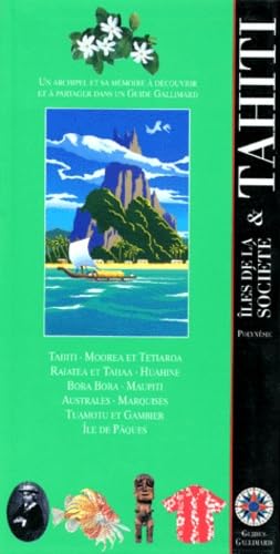 Stock image for Tahiti les iles de la Societe: Polynesie (Guides Gallimard) (French Edition) for sale by Zoom Books Company