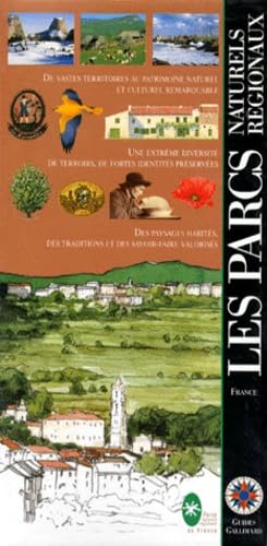 Guides Gallimard: Les Parcs Naturels Régionaux