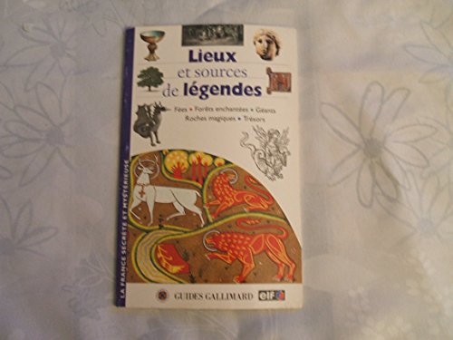 Beispielbild fr Lieux et sources de legendes zum Verkauf von medimops