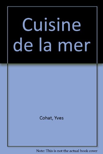 Stock image for La Cuisine De La Mer for sale by RECYCLIVRE