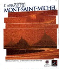 9782742405268: Les grands sites et monuments du monde: L'abbaye du Mont-Saint-Michel