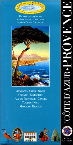 Stock image for Provence-C?te d'Azur, France: AVIGNON, MARSEILLE, TOULON, NICE, MONACO for sale by Front Cover Books