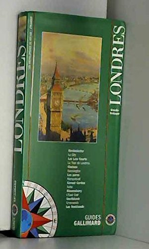 LONDRES: WESTMINSTER, BRITISH MUSEUM, BUCKINGHAM PALACE, TATE GALLERY, TOUR DE LONDRES (ENCYCLOPEDIE DU VOYAGE ETRANGER) (9782742406784) by Collectifs Gallimard Loisirs