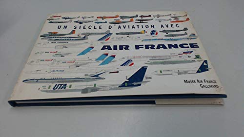 Stock image for Un Sicle D'aviation Avec Air France for sale by RECYCLIVRE