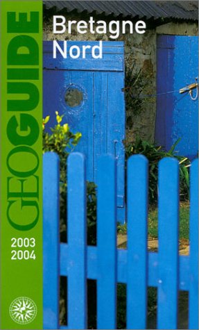 Stock image for GEOGUIDE, BRETAGNE NORD 2003 / 2004 for sale by The Book Exchange