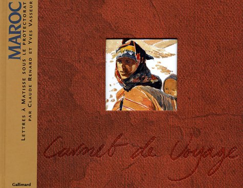 9782742411665: Maroc: Lettres  Matisse sous le protectorat (Carnet de voyages)