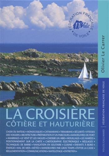 Stock image for La croisire : Ctire et hauturire for sale by medimops