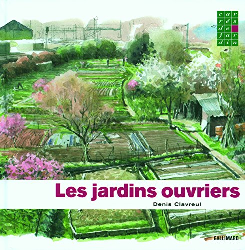 Beispielbild fr Les jardins ouvriers zum Verkauf von Ammareal