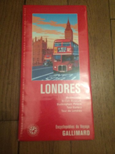 9782742417537: LONDRES: WESTMINSTER, BRITISH MUSEUM, BUCKINGHAM PALACE, TATE GALLERY, TOUR DE LONDRES (ENCYCLOPEDIE DU VOYAGE ETRANGER)