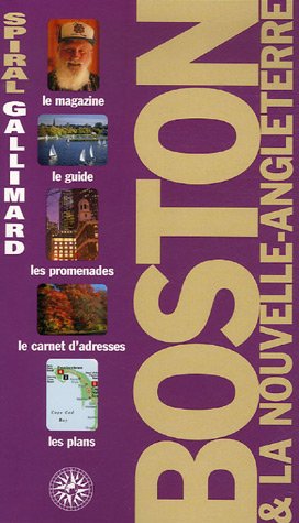 Beispielbild fr Boston & La Nouvelle-angleterre : Le Magazine, Le Guide, Les Promenades, Le Carnet D'adresses, Les P zum Verkauf von RECYCLIVRE