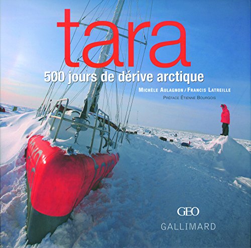 Stock image for Tara : 500 Jours De Drive Arctique for sale by RECYCLIVRE