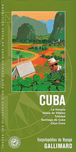 CUBA: LA HAVANE, VALLEE DE VINALES, TRINIDAD, SANTIAGO DE CUBA, CAYO COCO (ENCYCLOPEDIE DU VOYAGE ETRANGER) (9782742428229) by Various