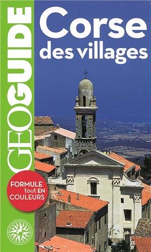9782742429134: Geo Guide France Metropolitaine: Corse DES Villages