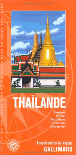 9782742429356: Thalande: Bangkok, Phuket, Ayuttahaya, Sukhothai, Chiang Mai (Encyclopdies du voyage tranger)