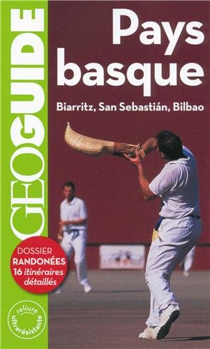 9782742430659: Pays basque: Biarritz, San Sebastin, Bilbao (GEOGuide France)