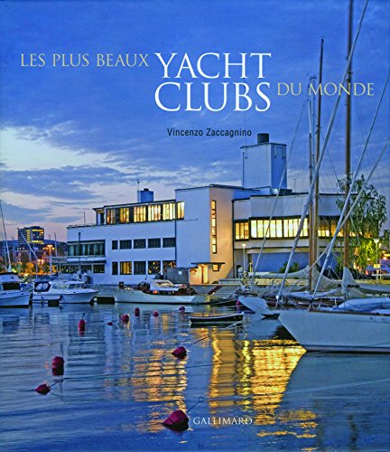 9782742430994: Les plus beaux yacht clubs du monde