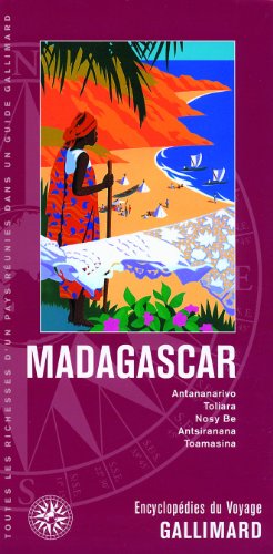 9782742431298: Madagascar: Antananarivo, Toliara, Nosy Be, Antsiranana, Toamasina (Encyclopdies du voyage tranger)