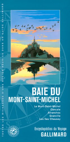 9782742433476: La Baie du Mont-Saint-Michel: Le Mont-Saint-Michel, Cancale, Avranches, Granville, les les Chausey