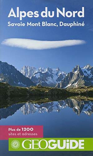 Imagen de archivo de Alpes du Nord: Savoie, Mont-Blanc, Dauphin a la venta por Ammareal
