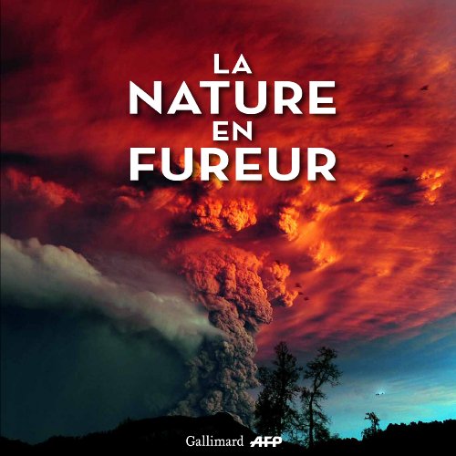 9782742435944: La nature en fureur