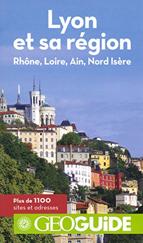 Beispielbild fr Lyon et sa rgion: Rhne, Loire, Ain, Nord Isre zum Verkauf von Ammareal