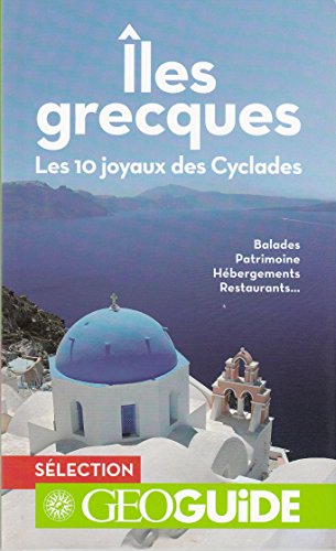 Imagen de archivo de les grecques: Les 10 joyaux des Cyclades a la venta por Ammareal
