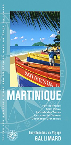 9782742440214: MARTINIQUE: FORT-DE-FRANCE, SAINT-PIERRE, LA ROUTE DES TRACES, LE ROCHER DU DIAMANT, DESTINA (ENCYCLOPEDIE DU VOYAGE FRANCE)