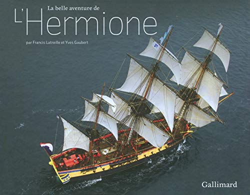 9782742445691: La belle aventure de L'Hermione