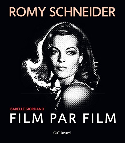 Beispielbild fr Romy Schneider, film par film zum Verkauf von medimops