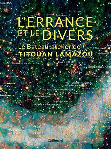 9782742455928: L'Errance et le Divers: Le Bateau-atelier de Titouan Lamazou