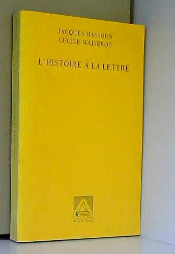 Stock image for L'histoire  la lettre for sale by LibrairieLaLettre2