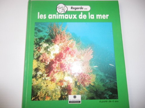 Beispielbild fr Les animaux de la mer zum Verkauf von Librairie Th  la page
